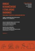 Zbornik II. međunarodnog arheološkog kolokvija, Crikvenica, 28.-29. listopada 2011. Rimske keramičarske i staklarske radionice. Proizvodnja i trgovina na jadranskom prostoru. Tema kolokvija: Eksperimentalna arheologija