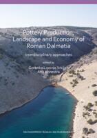 prikaz prve stranice dokumenta Pottery Production, Landscape and Economy of Roman Dalmatia. Interdisciplinary approaches