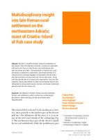 prikaz prve stranice dokumenta Multidisciplinary insight into late Roman rural settlement on the northeastern Adriatic coast of Croatia: Island of Rab case study