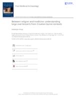 prikaz prve stranice dokumenta Between religion and medicine: understanding large oval breverls from Croatian burial contexts